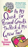 In My Quest for Personal Growth, the Rest of Me Grew Too!