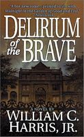 Delirium of the Brave