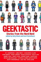 Geektastic: Stories From The Nerd Herd
