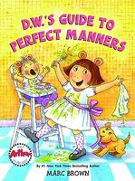 D.W.'s Guide to Perfect Manners