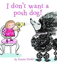 I Don't Want a Posh Dog!