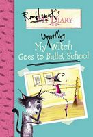My Unwilling Witch Goes to Ballet School
