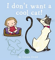 I Don't Want a Cool Cat!