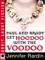 Paul and Brady Get Hoodoo with the Voodoo