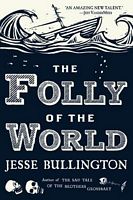 The Folly of the World