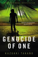 Cover of Genocide of One by Kazuaki Takano
