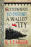 Sixteen Ways To Defend a Walled City