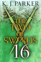 The Two of Swords: Part Sixteen
