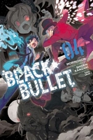 Black Bullet, Vol. 4 (manga)