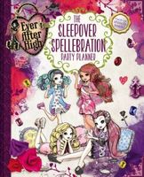 Ever After High: Sleepover Spellebration Party Planner