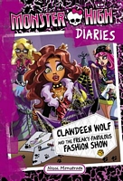 Clawdeen Wolf and the Freaky-Fabulous Fashion Show