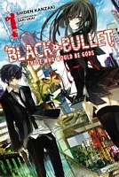 Black Bullet, Vol. 1 (light novel): Those Who Would Be Gods