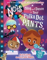The Nuts: Sing and Dance in Your Polka-Dot Pants