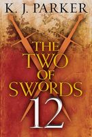 The Two of Swords: Part Twelve