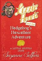 Lizzie Hearts and the Hedgehog's Hexcellent Adventure