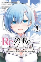 Re:ZERO -Starting Life in Another World-, Chapter 2: A Week at the Mansion, Vol. 4 (manga)