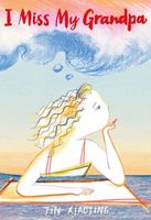 Cover of I Miss My Grandpa by Jin Xiaojing