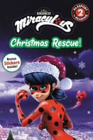 Miraculous: Christmas Rescue!