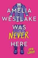 Amelia Westlake Was Never Here