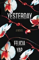 Yesterday by Felicia Yap