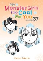 My Monster Girl's Too Cool for You, Chapter 37