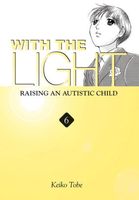 With the Light... Vol. 6: Raising an Autistic Child
