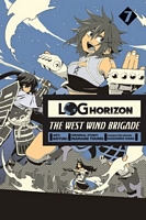 Log Horizon: The West Wind Brigade, Vol. 7