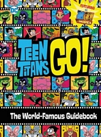 Teen Titans Go! to the Movies: The World-Famous Guidebook