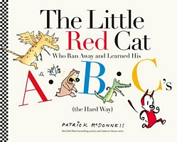 The Little Red Cat Who Ran Away and Learned His ABC's