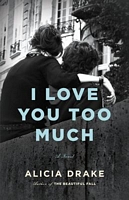 I Love You Too Much
