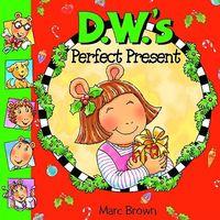 D.W.'s Perfect Present