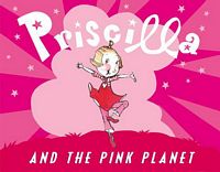 Priscilla and the Pink Planet