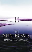 Cover of The Sun Road by Hannah Macdonald