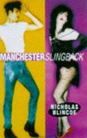 Cover of Manchester Slingback by Nicholas Blincoe