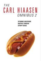 The Carl Hiaasen Omnibus 2