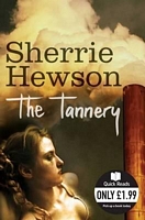 Cover of The Tannery by Sherrie Hewson