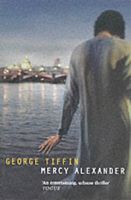 Cover of Mercy Alexander by George Tiffin