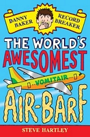 The World's Awesomest Air-Barf