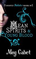 Mean Spirits and Young Blood