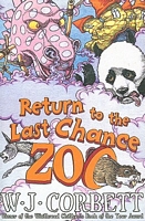 Cover of Return to the Last Chance Zoo by W.J. Corbett