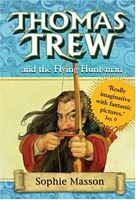Thomas Trew and the Flying Huntsman