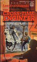 The Cross-Time Engineer
