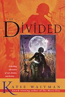 Cover of The Divided by Katie Waitman