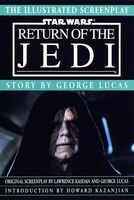 Star Wars Episode VI: Return of the Jedi: The Illustrated Screenplay