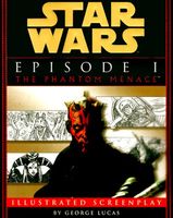 Star Wars Episode I: The Phantom Menace: Illustrated Screenplay