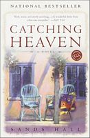 Catching Heaven