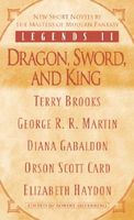 Legends II : Dragon, Sword, and King