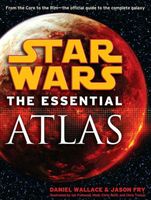 Star Wars: The Essential Atlas