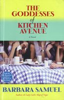 The Goddesses of Kitchen Avenue