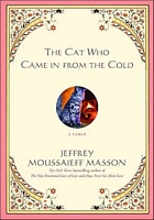 Cover of The Cat Who Came In From The Cold by Jeffrey Moussaieff Masson